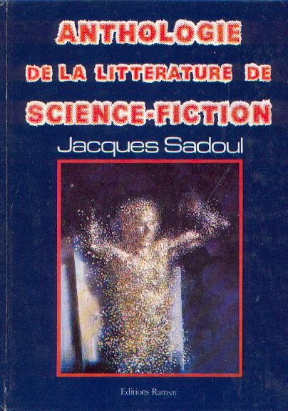 Cover image of Anthologie de la littérature de Science-Fiction